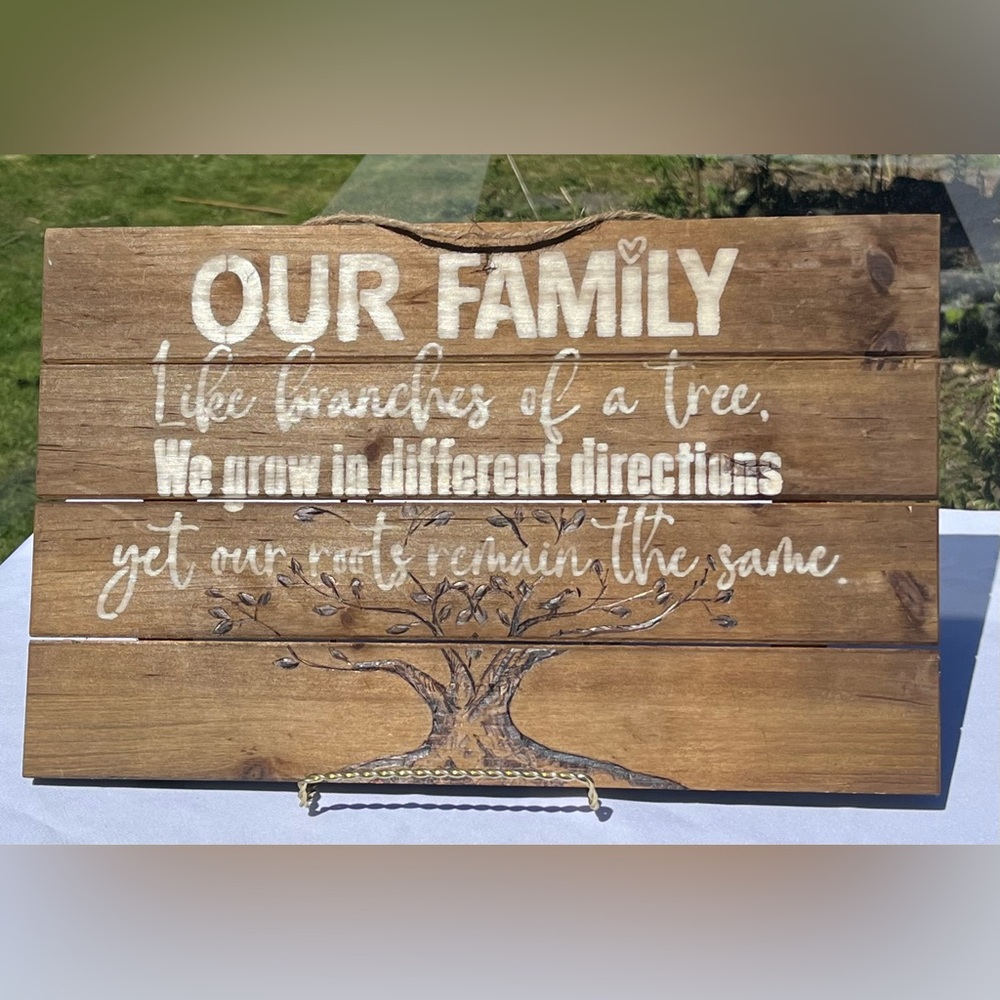 Hand crafted & hand painted wooden sign using Pyrography. “Our Family…”